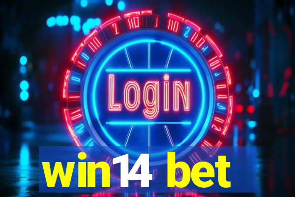 win14 bet